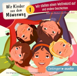 Wir Kinder aus dem Möwenweg: Wir stellen einen Weltrekord auf und andere Geschichten