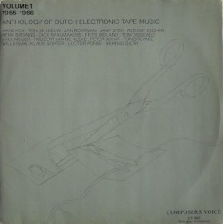 Anthology of Dutch Electronic Tape Music: Volume 1: 1955-1966