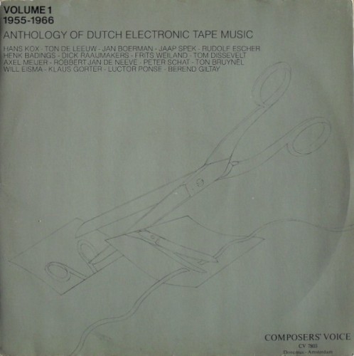 Anthology of Dutch Electronic Tape Music: Volume 1: 1955-1966