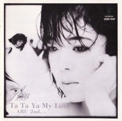 Ta Ta Ya My Love〜ARU 2nd.〜