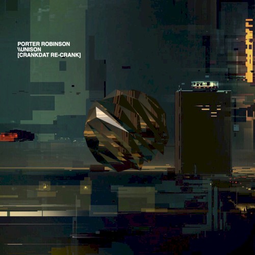 Unison (Crankdat Re-Crank)