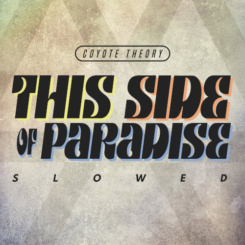 This Side of Paradise (slowed)