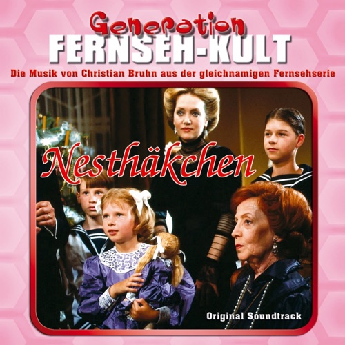 Nesthäkchen: Originalmusik aus der gleichnamigen Fernsehserie