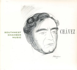 Carlos Chávez: Complete Chamber Music Vol. 4.