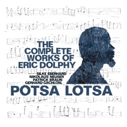 The Complete Works of Eric Dolphy