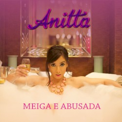 Meiga e abusada