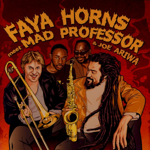 Faya Horns Meet Mad Professor & Joe Ariwa
