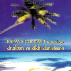 Papaya Coconut (Come Along)