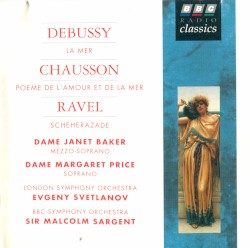 Debussy: La Mer / Chausson Poème de l’amour et de la mer / Ravel: Scheherazade