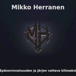 Epäsovinnaisuuden Ja Järjen Valtava Kliimaksi