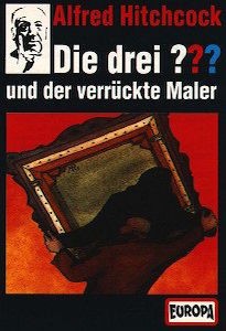 Die drei ??? 58: und der verrückte Maler