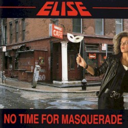 No Time For Masquerade