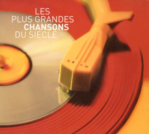 Les Plus Grandes Chansons du siècle