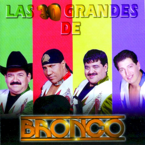 Las 30 grandes de Bronco