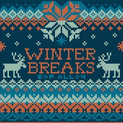 Winter Breaks