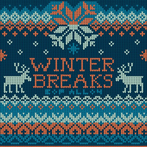 Winter Breaks