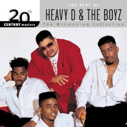 20th Century Masters: The Millennium Collection: Best Of Heavy D & The Boyz