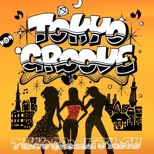 TOKYO GROOVE