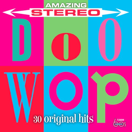 Amazing Stereo Doo Wop: 30 Original Hits