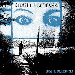 Curse the Day / Locust Sky