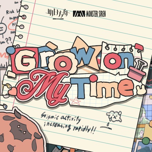 Grow on My Time