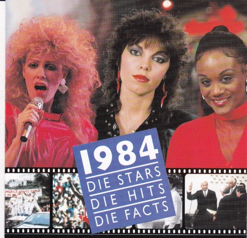 1984 – Die Stars – Die Hits – Die Facts
