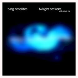 Twilight Sessions Volume Six