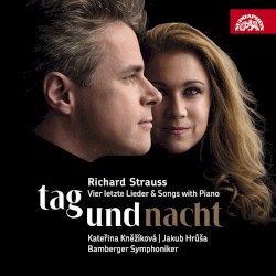 Tag und Nacht / Vier letzte Lieder & Songs with Piano