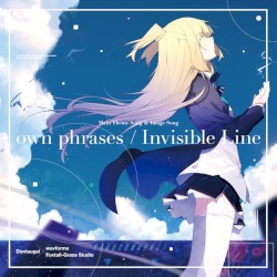 own phrases / Invisible Line