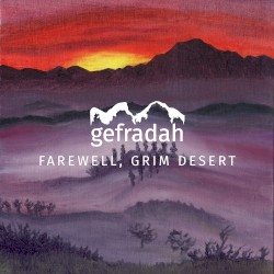 Farewell, Grim Desert