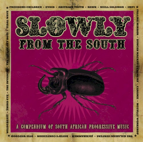 Slowly… From the South