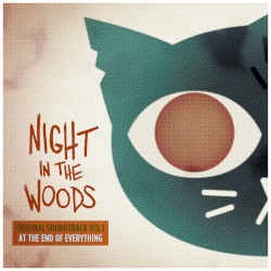 Night in the Woods, Vol. 1: At the End of Everything