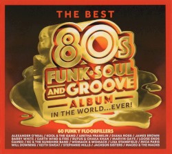 The Best 80s Funk, Soul and Groove Album in the World... Ever!