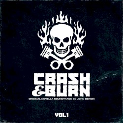 Crash & Burn, Vol. 1
