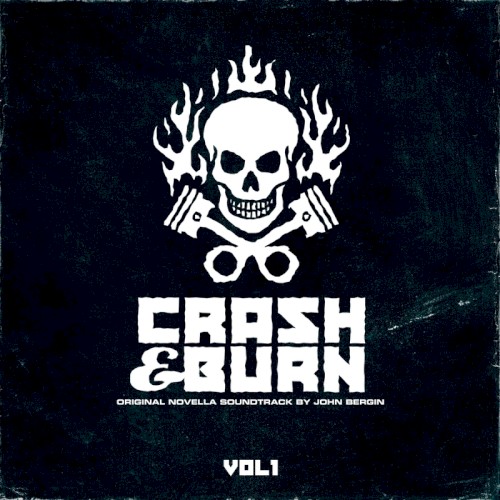 Crash & Burn, Vol. 1