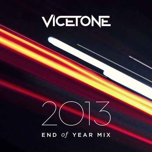 Vicetone End of Year Mix 2013