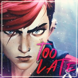Too Late