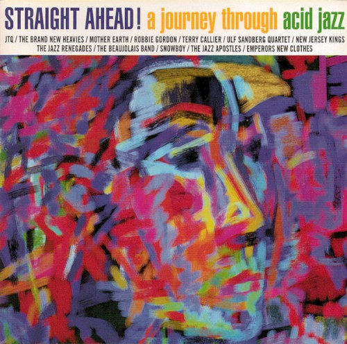 Straight Ahead! A Journey Through Acid Jazz