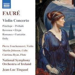 Violin Concerto / Pénélope: Prélude / Berceuse / Élégie