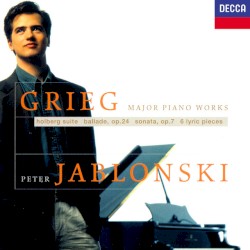 Piano Sonata; Holberg Suite; Lyric Pieces