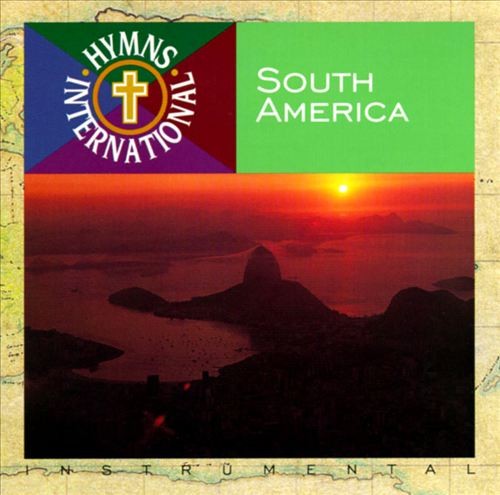 Hymns International: South America