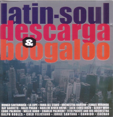 Latin Soul Descarga & Boogaloo
