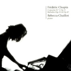 Concerto n°1 op. 11 / Ballades op. 23 et op. 47