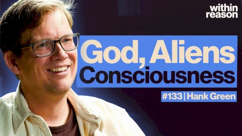 Within Reason #133, “God, Science, and Consciousness”