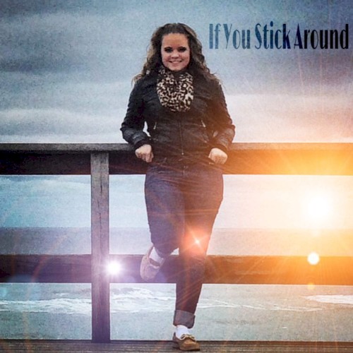 If You Stick Around