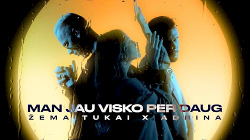 Man jau visko per daug