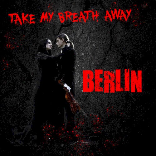 Take My Breath Away