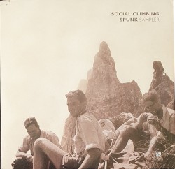 Social Climbing, Nowhere Bound - Spunk Sampler