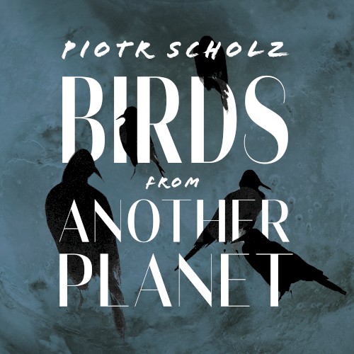 Birds from Another Planet