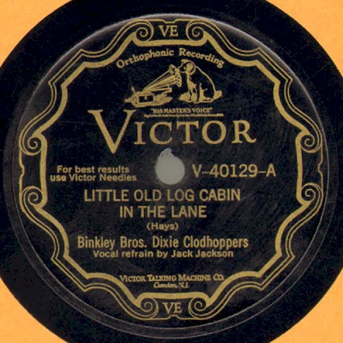 Little Old Log Cabin In The Lane / When I Had But Fifty Cents